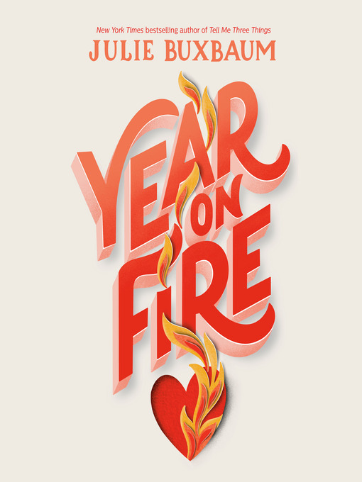 Title details for Year on Fire by Julie Buxbaum - Available